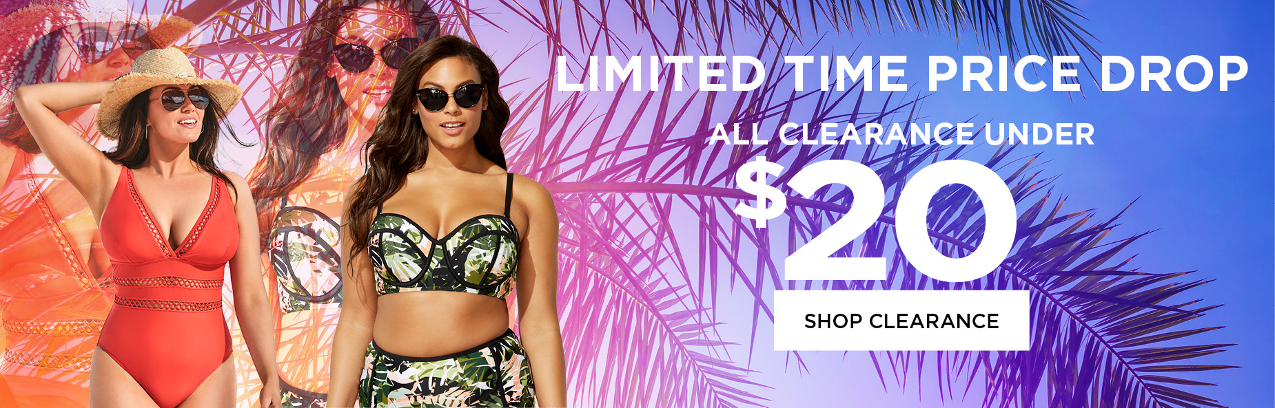 LIMITED TIME PRICE DROP: ALL CLEARANCE STYLES UNDER $20